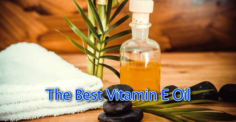 The best vitamin E oil brand